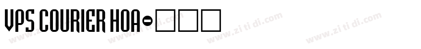 VPS Courier Hoa字体转换